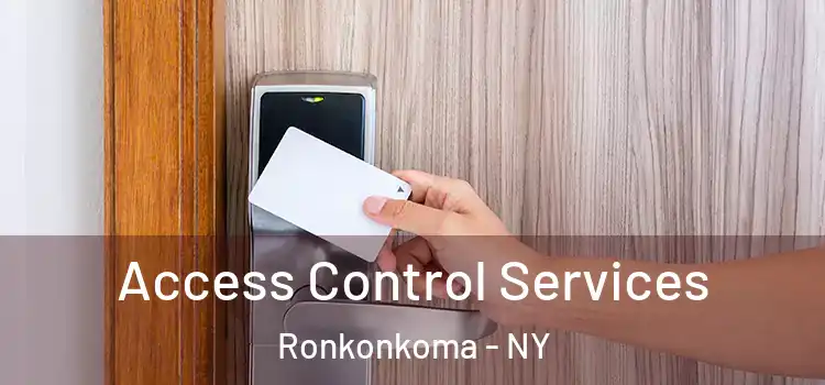 Access Control Services Ronkonkoma - NY