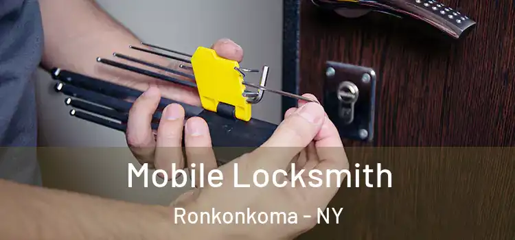 Mobile Locksmith Ronkonkoma - NY
